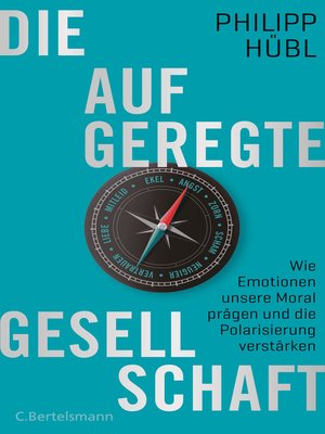 cover image of Die aufgeregte Gesellschaft